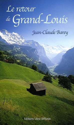Le retour de Grand-Louis