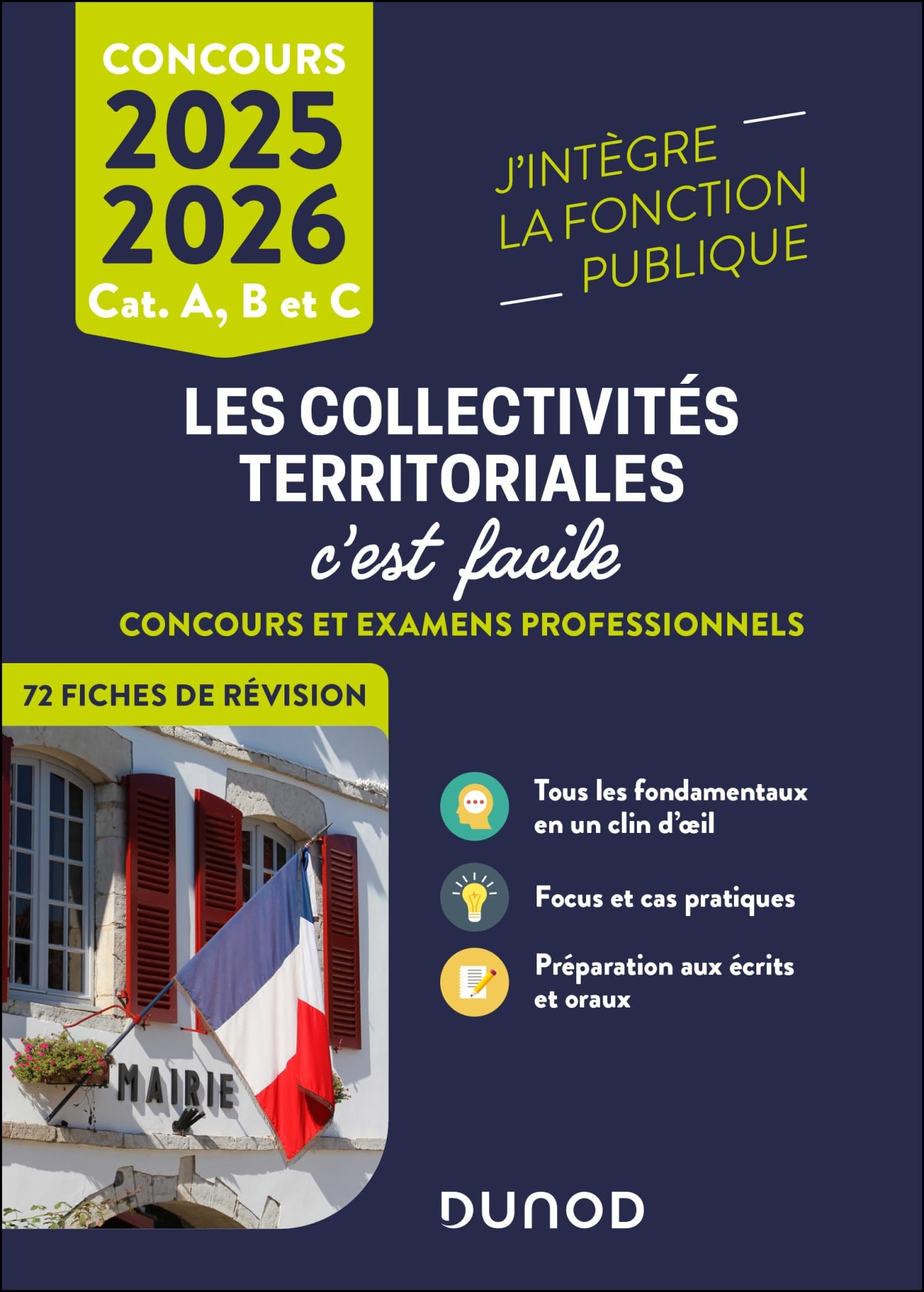 Les collectivités territoriales, c'est facile : cat. A, B et C, concours 2025-2026 : concours et exa