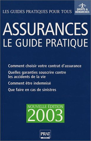 Assurances : le guide pratique 2003