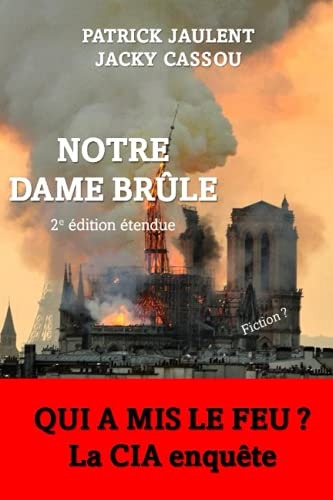 NOTRE DAME BRÛLE