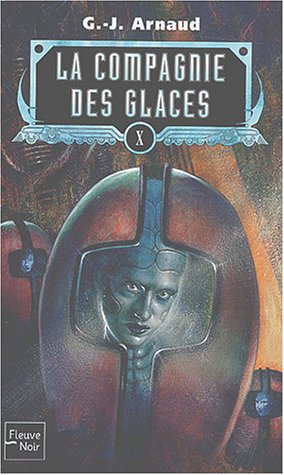 La compagnie des glaces. Vol. 10