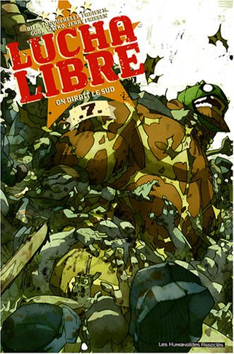 Lucha libre, n° 7. On dirait le Sud