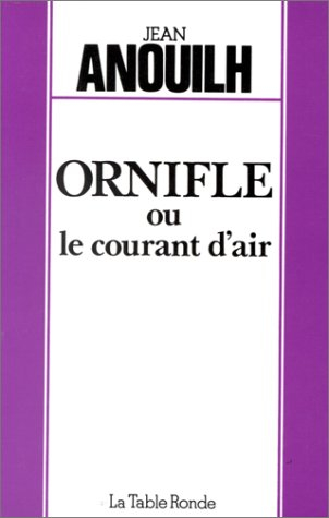 Ornifle ou le Courant d'air