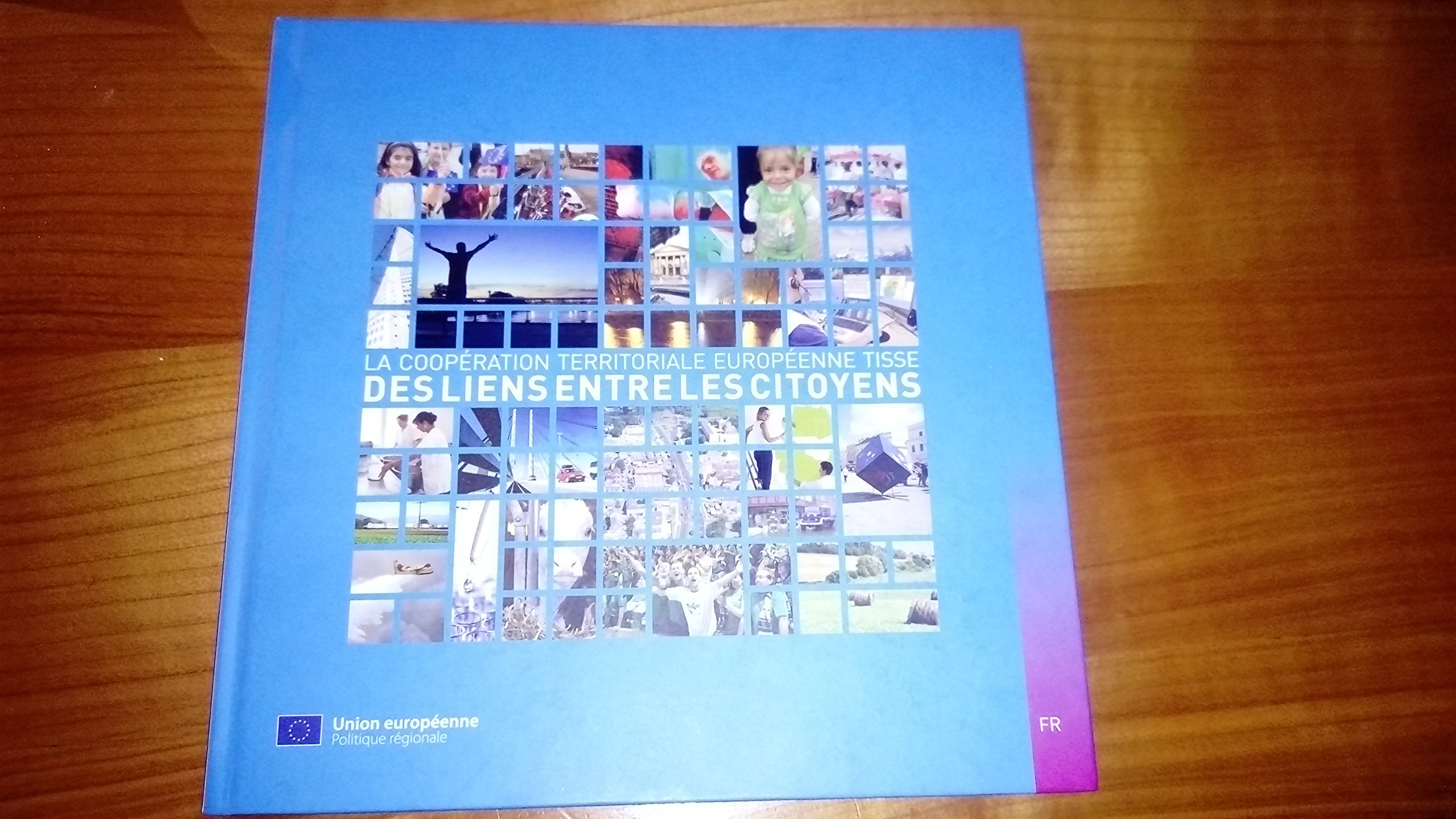 la coopération territoriale européenne tisse des liens entre les citoyens
