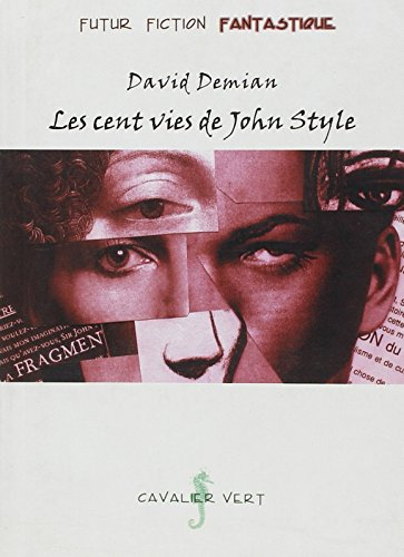 Les cent vies de John Style
