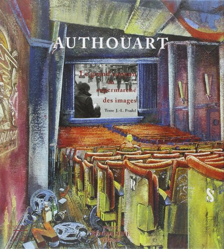 Authouart : le grand canyon du supermarché des images : exposition, Fécamp, Palais Bénédictine, 8 fé