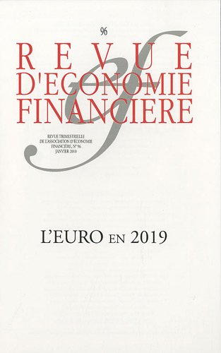 Revue d'économie financière, n° 96. L'euro en 2019
