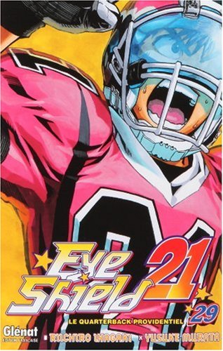 Eye shield 21. Vol. 29. Le quarterback providentiel