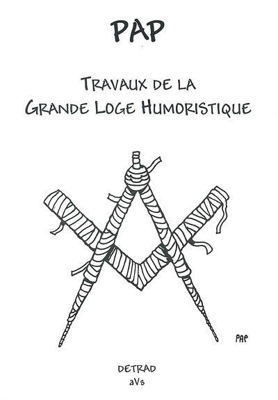 Travaux de la grande loge humoristique