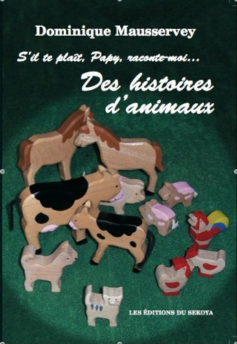 s'il te plait, papy,raconte-moi...des histoires d'animaux