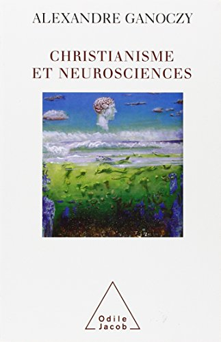 Christianisme et neurosciences : pour une théologie de l'animal humain