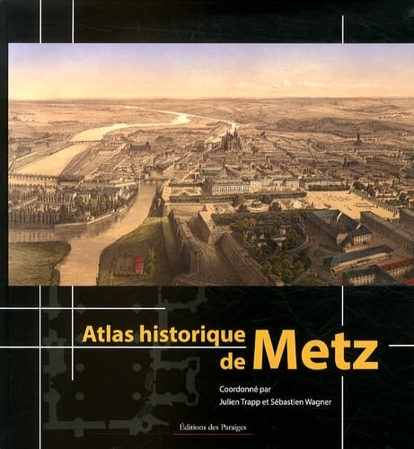 Atlas historique de Metz