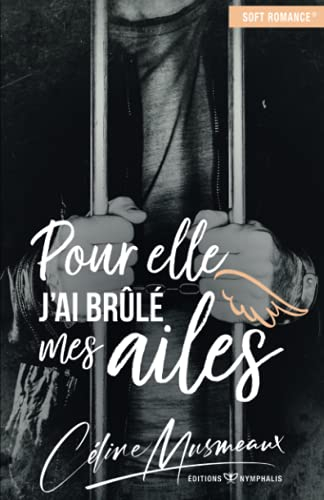 Pour elle, j'ai brulé mes ailes