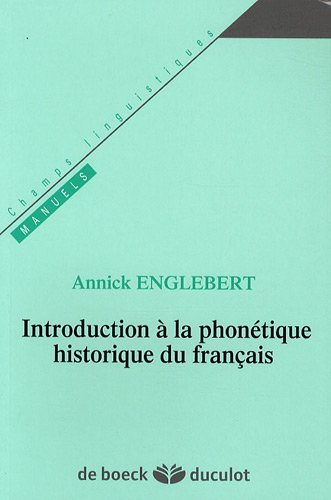 Introduction à la phonétique historique du français