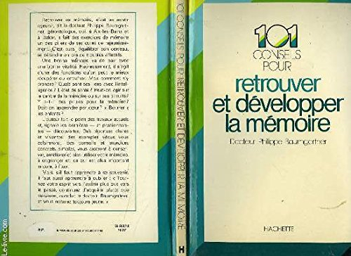 cent un conseils pour retrouver et développer la mémoire