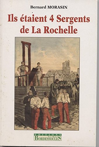 Ils étaient 4 sergents de La Rochelle