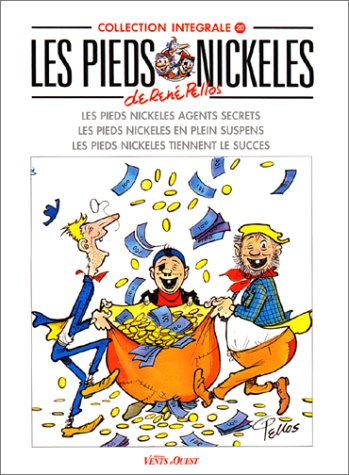 Les Pieds nickelés : intégrale. Vol. 20. Les pieds nickelés agents secrets. Les Pieds nickelés en pl