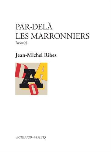 Par-delà les marronniers : revu(e)
