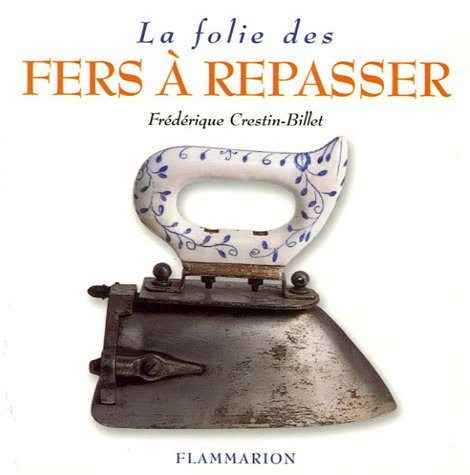 La folie des fers à repasser