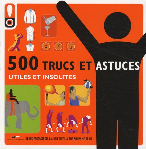 500 trucs et astuces utiles et insolites