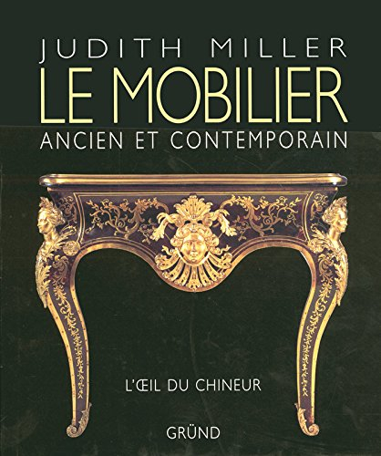 Le mobilier ancien et contemporain