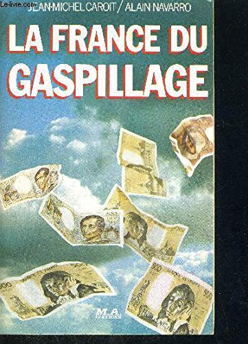 la france du gaspillage