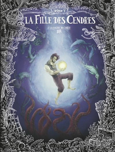 La fille des cendres. Vol. 3. La colère de Cybèle
