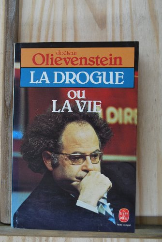 La Drogue ou la Vie