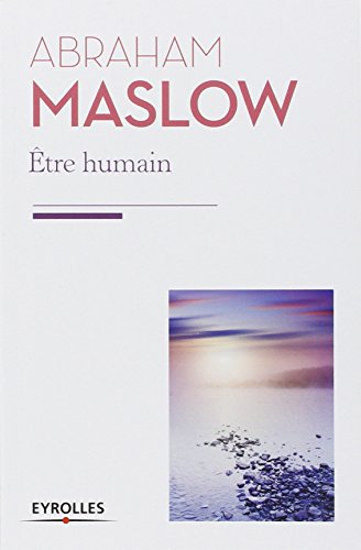 Etre humain : la nature humaine et sa plénitude