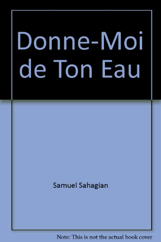 donne-moi de ton eau