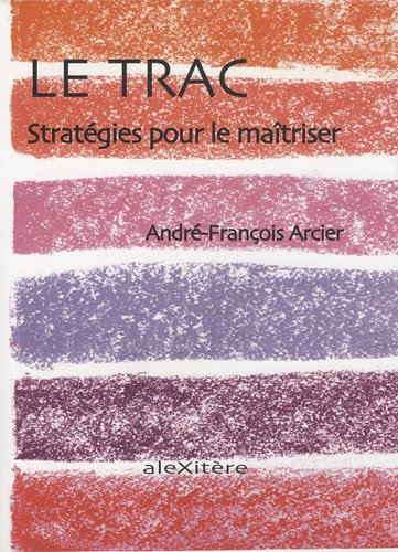 Le trac : stratégies pour le maîtriser
