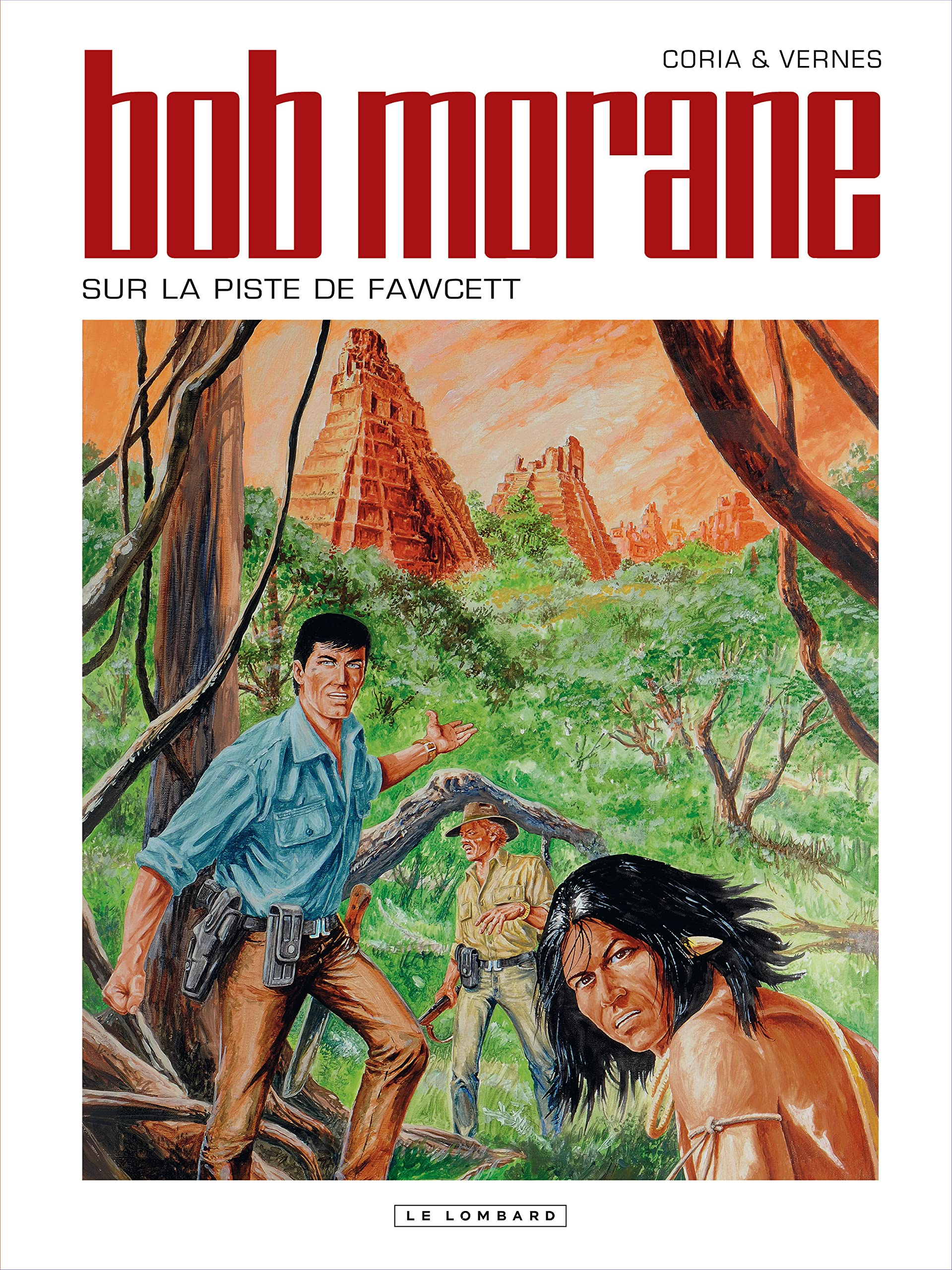 Bob Morane. Vol. 48. Sur la piste de Fawcett