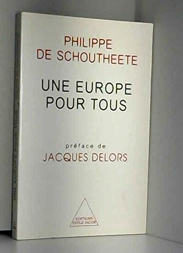 Une Europe pour tous : dix essais sur la construction européenne