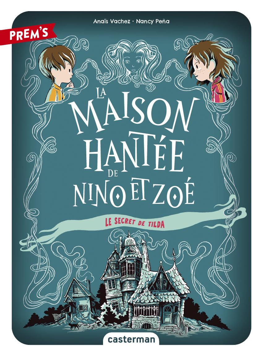 La maison hantée de Nino et Zoé. Vol. 2. Le secret de Tilda