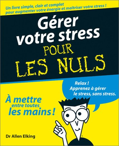 Gérez votre stress, pour les nuls