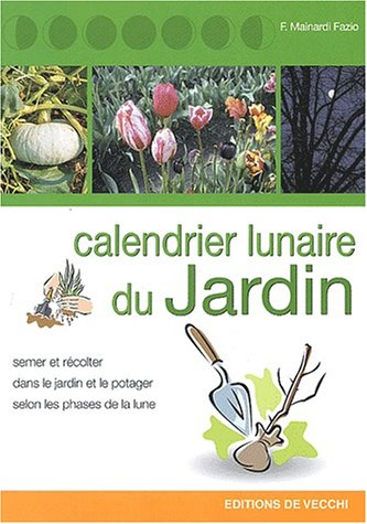 Le calendrier lunaire du jardinier