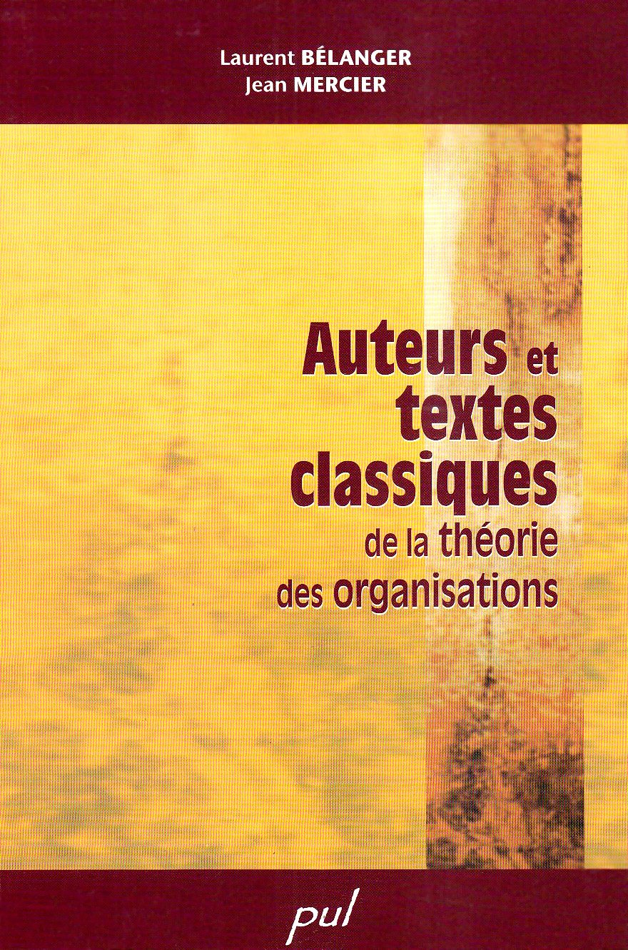 Auteurs et textes classiques de la théorie des organisations