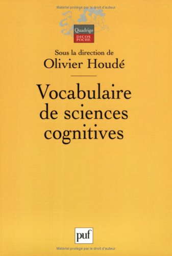 Vocabulaire de sciences cognitives : neuroscience, psychologie, intelligence artificielle, linguisti