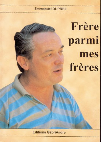 Frère parmi mes frères