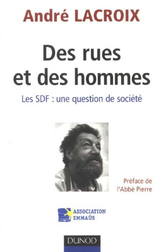 Des rues et des hommes : les SDF : une question de société
