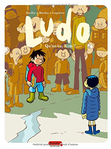 Ludo. Vol. 7. Qu'as-tu, Kim ?