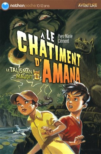 Le talisman maudit. Vol. 1. Le châtiment d'Amana