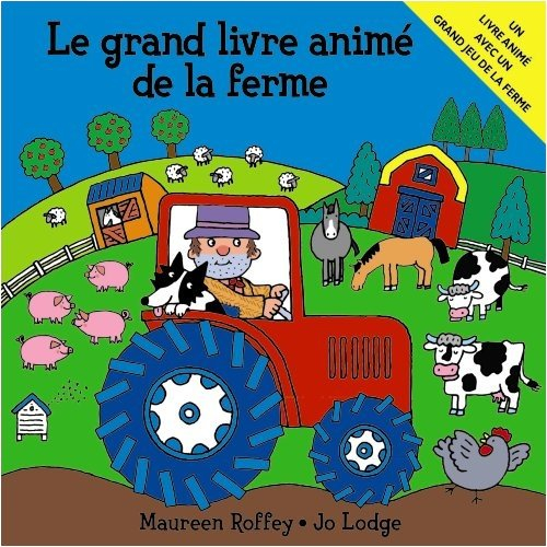 Le grand livre animé de la ferme