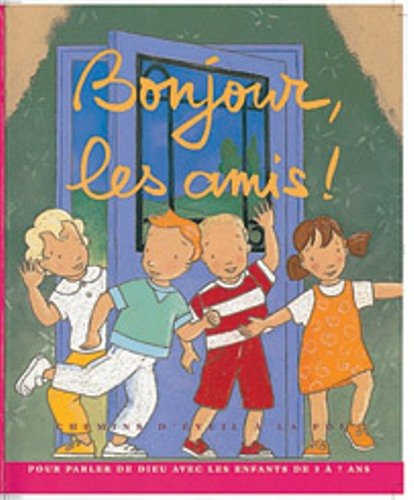 Bonjour, les amis