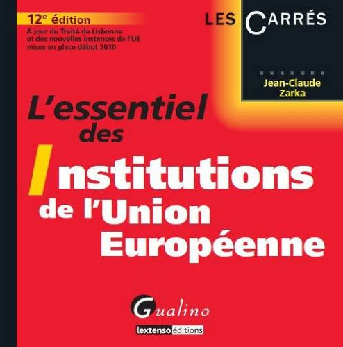 L'essentiel des institutions de l'Union européenne