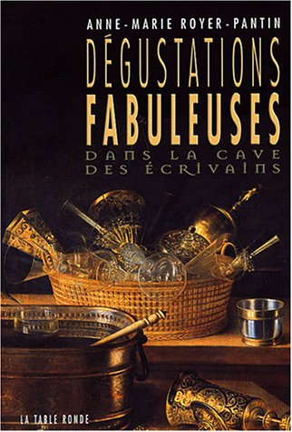 Dégustations fabuleuses : dans la cave des écrivains