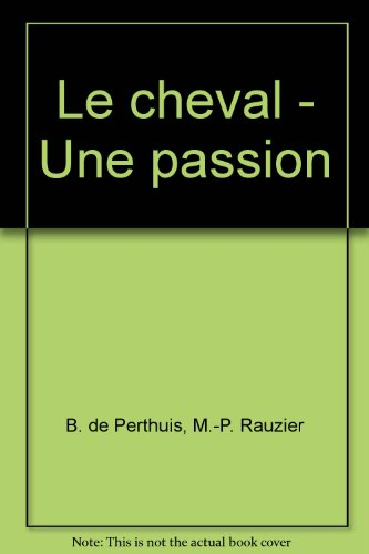 le cheval : une passion