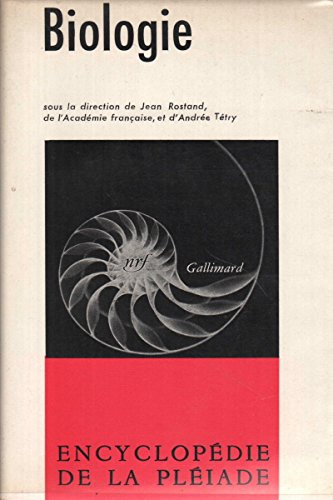 biologie. encyclopédie de la pléiade.
