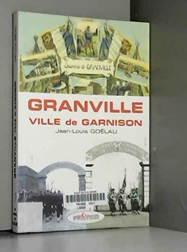 Granville : ville de garnison