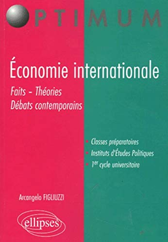 Economie internationale : faits, théories, débats contemporains